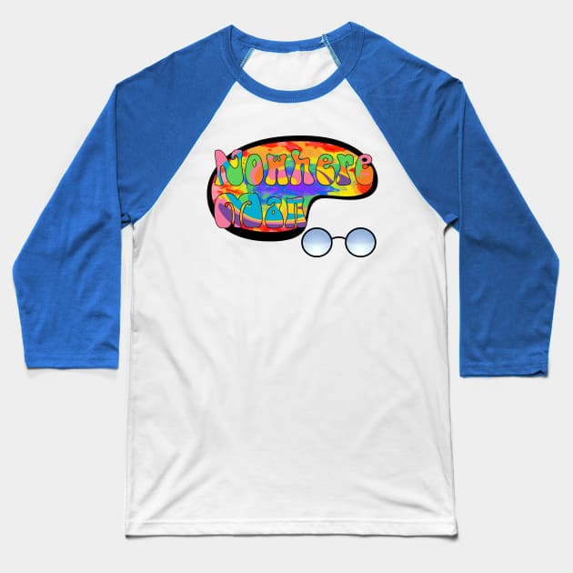 Nowhere Man Baseball T-Shirt by masciajames